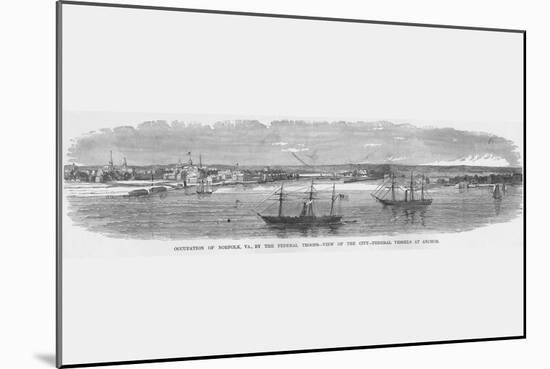 Occupation of Norfolk, Virginia - Federal Vessels at Anchor-Frank Leslie-Mounted Art Print