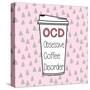 OCD-Evangeline Taylor-Stretched Canvas