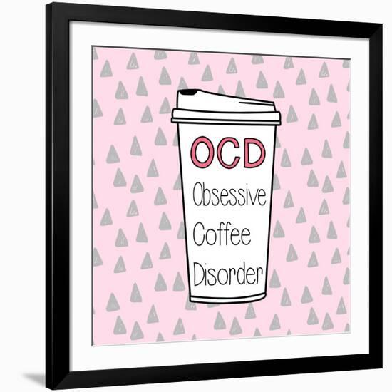 OCD-Evangeline Taylor-Framed Art Print