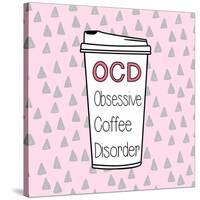 OCD-Evangeline Taylor-Stretched Canvas