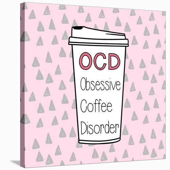 OCD-Evangeline Taylor-Stretched Canvas