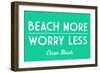 Ocean Beach, New Jersey - Simply Said - Beach More Worry Less - Lantern Press Artwork-Lantern Press-Framed Art Print