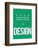 OCPD is Design-Antoine Tesquier Tedeschi-Framed Art Print