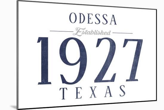 Odessa, Texas - Established Date (Blue)-Lantern Press-Mounted Art Print