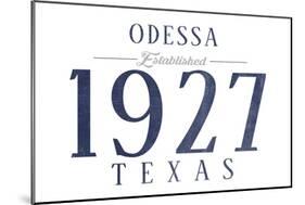 Odessa, Texas - Established Date (Blue)-Lantern Press-Mounted Art Print