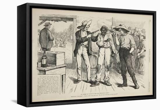 Of Course He Wants to Vote the Democratic Ticket, 1876-Arthur Burdett Frost-Framed Stretched Canvas