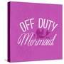 Off Duty Mermaid-Ashley Santoro-Stretched Canvas