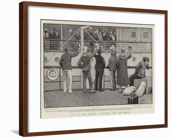 Off to the Soudan, Good-Bye and God Speed-Henry Marriott Paget-Framed Giclee Print