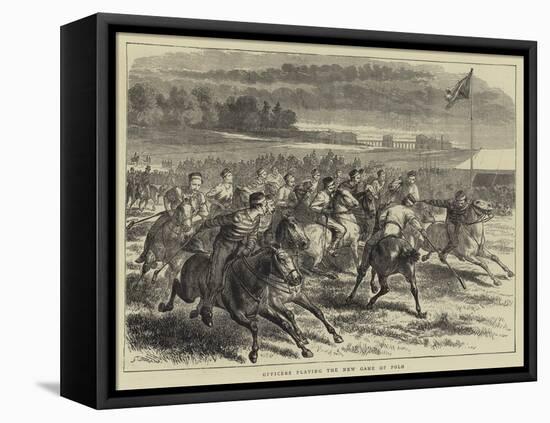 Officers Playing the New Game of Polo-Godefroy Durand-Framed Stretched Canvas