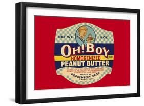 Oh! Boy Homogenized Peanut Butter-null-Framed Art Print