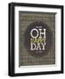 Oh Happy Day-Ashley Sta Teresa-Framed Art Print