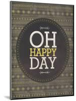 Oh Happy Day-Ashley Sta Teresa-Mounted Art Print