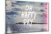 Oh Happy Day-Vintage Skies-Mounted Giclee Print