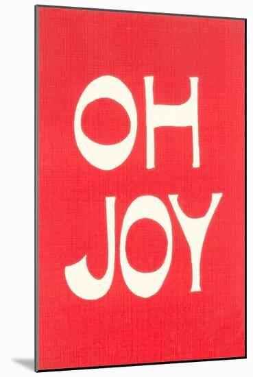 Oh Joy-null-Mounted Art Print