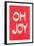 Oh Joy-null-Framed Art Print