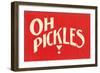 Oh Pickles-null-Framed Art Print