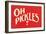 Oh Pickles-null-Framed Art Print
