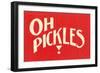 Oh Pickles-null-Framed Art Print