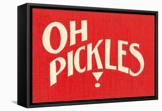 Oh Pickles-null-Framed Stretched Canvas