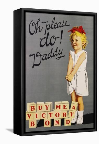Oh Please Do! Daddy, Buy Me a Victory Bond Poster-Joseph Ernest Sampson-Framed Stretched Canvas