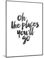 Oh the Places Youll Go-Brett Wilson-Mounted Art Print