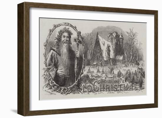 Old Christmas-Alfred Crowquill-Framed Giclee Print