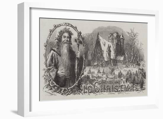Old Christmas-Alfred Crowquill-Framed Giclee Print