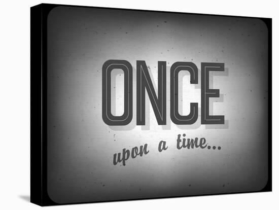 Old Cinema Phrase (Once Upon A Time)-pashabo-Stretched Canvas