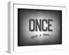 Old Cinema Phrase (Once Upon A Time)-pashabo-Framed Art Print