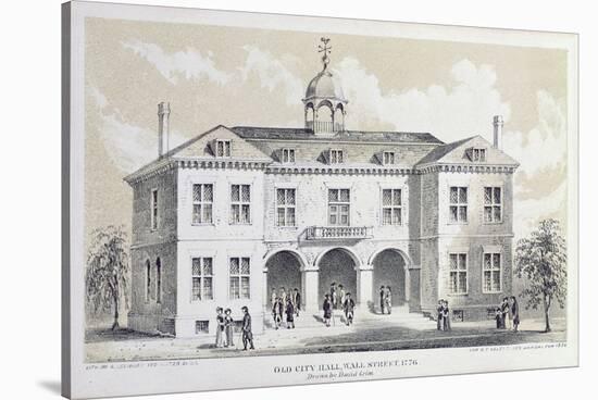 Old City Hall, New York, in 1776, from 'Valentine's Manual', Engraved by George Hayward, 1856-David Grim-Stretched Canvas