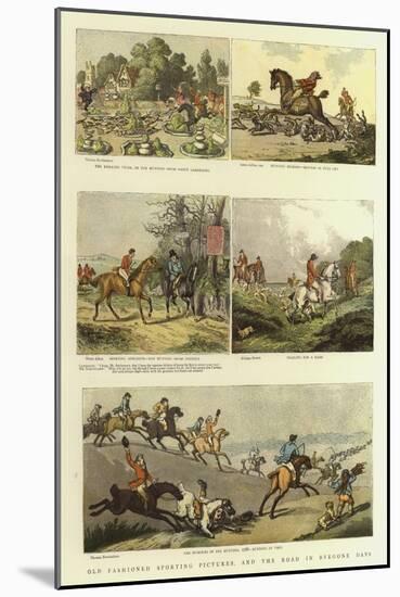 Old Fashioned Sporting Pictures, and the Road in Byegone Days-Thomas Rowlandson-Mounted Giclee Print