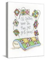 Old Quilters Never Die...They Just Go to Pieces-Debbie McMaster-Stretched Canvas