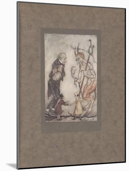 'Old Scratch Has Got His Own at Last, Hey?', 1915-Arthur Rackham-Mounted Giclee Print