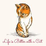 Red Kitten in Sketch Style with Wording Life Is Better with a Cat. Free Font Used-Olena Bogadereva-Art Print