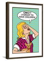 OMG I Forgot to Have Children-Dog is Good-Framed Art Print