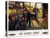 On Early Shift Railroad Advertisement Poster-Terence Tenison Cuneo-Stretched Canvas