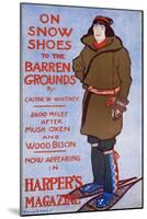 On Snow Shoes to the Barren Grounds by Caspar W. Whitney. 2600 Miles after Musk Oxen and Wood Bison-Edward Penfield-Mounted Art Print