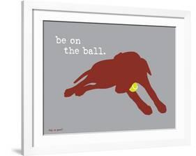 On The Ball-Dog is Good-Framed Art Print