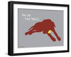 On The Ball-Dog is Good-Framed Art Print