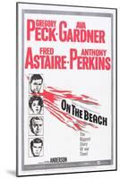 On the Beach, Gregory Peck, Ava Gardner, Fred Astaire, Anthony Perkins, 1959-null-Mounted Art Print