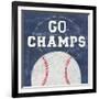 On The Field III Go Champs-Courtney Prahl-Framed Premium Giclee Print