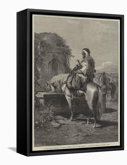 On the Road to Jerusalem-Adolf Schreyer-Framed Stretched Canvas