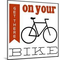 On Your Bike-AshNomad-Mounted Art Print