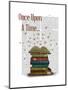 Once Upon a Time Books-Fab Funky-Mounted Art Print