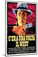 Once Upon a Time in the West, Charles Bronson on Italian Poster Art, 1968-null-Mounted Art Print