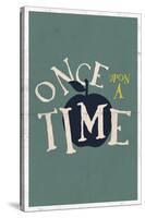 Once Upon A Time-null-Stretched Canvas