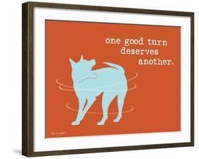 One Good Turn-Dog is Good-Framed Art Print