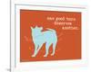 One Good Turn-Dog is Good-Framed Art Print