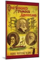 One Hundred Famous Americans-null-Mounted Art Print