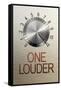 One Louder These Go to 11 Music Poster-null-Framed Stretched Canvas